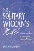 The Solitary Wiccan's Bible (eBook, ePUB)