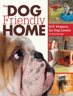 The Dog Friendly Home (eBook, ePUB) - Strother, Ruth