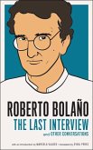 Roberto Bolano: The Last Interview (eBook, ePUB)