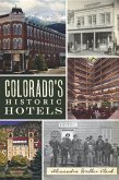 Colorado's Historic Hotels (eBook, ePUB)