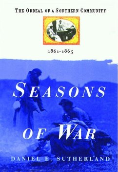 Seasons of War (eBook, ePUB) - Sutherland, Daniel E.