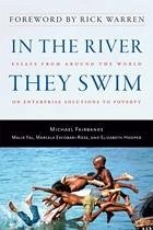 Cover In the River They Swim : Essays from Around the World on Enterprise Solutions to Poverty (eBook, ePUB)