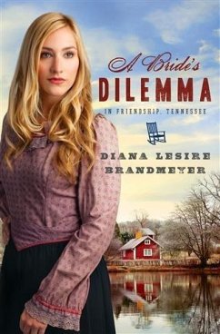 Cover Bride's Dilemma in Friendship, Tennessee (eBook, ePUB)