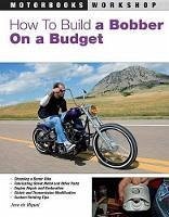 How to Build a Bobber on a Budget (eBook, ePUB) - De Miguel, Jose