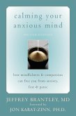 Calming Your Anxious Mind (eBook, ePUB) Calming Your Anxious Mind (eBook, ePUB)