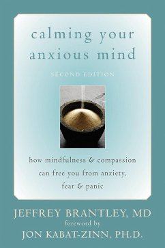 Calming Your Anxious Mind (eBook, ePUB) - Brantley, Jeffrey