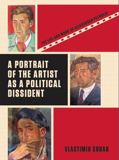 A Portrait of the Artist as a Political Dissident (eBook, ePUB) - Sudar, Vlastimir