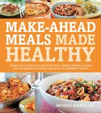 Make-Ahead Meals Made Healthy (eBook, ePUB)