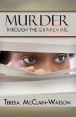 Murder Through the Grapevine (eBook, ePUB)