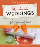 One-of-a-Kind Handmade Weddings (eBook, ePUB) One-of-a-Kind Handmade Weddings (eBook, ePUB)