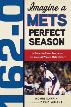 162-0: Imagine a Mets Perfect Season (eBook, PDF) - Karpin, Howie