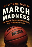 The Ultimate Book of March Madness (eBook, ePUB)