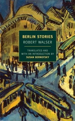 Berlin Stories (eBook, ePUB) - Walser, Robert