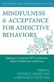 Mindfulness and Acceptance for Addictive Behaviors (eBook, ePUB)