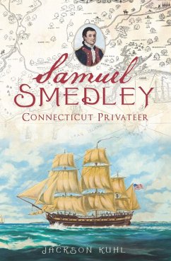 Cover Samuel Smedley, Connecticut Privateer (eBook, ePUB)