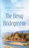 Bossy Bridegroom (eBook, ePUB) Bossy Bridegroom (eBook, ePUB)