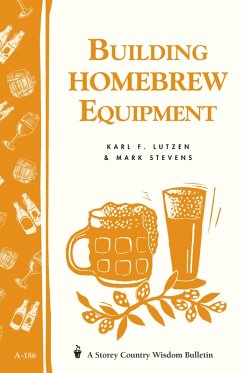 Building Homebrew Equipment (eBook, ePUB) - Lutzen, Karl F.; Stevens, Mark