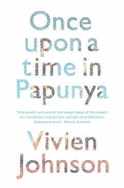 Once Upon a Time in Papunya (eBook, ePUB) - Johnson, Vivien