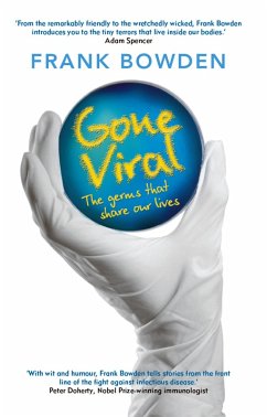 Gone Viral: The Germs That Share Our Lives (eBook, ePUB) - Bowden, Frank