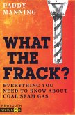What the Frack? (eBook, ePUB)