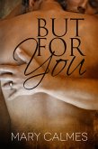 But For You (eBook, ePUB) But For You (eBook, ePUB)
