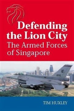 Defending the Lion City (eBook, ePUB) - Huxley, Tim