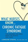 What Nurses Know...Chronic Fatigue Syndrome (eBook, ePUB)