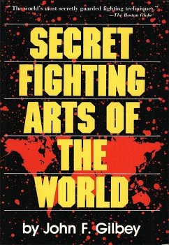 Secret Fighting Arts of the World (eBook, ePUB) - Gilbey, John F.