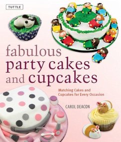 Fabulous Party Cakes and Cupcakes (eBook, ePUB) - Deacon, Carol