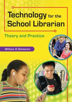 Technology for the School Librarian (eBook, PDF) - Scheeren, William O.