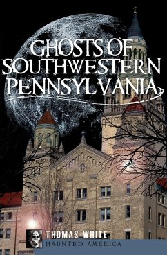 Cover Ghosts of Southwestern Pennsylvania (eBook, ePUB)