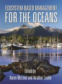 Ecosystem-Based Managemfor the Oceans (eBook, ePUB)