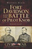 Fort Davidson and the Battle of Pilot Knob (eBook, ePUB)