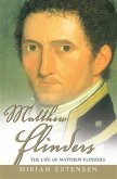 Life of Matthew Flinders (eBook, ePUB) Life of Matthew Flinders (eBook, ePUB)