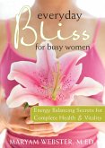 Everyday Bliss for Busy Women (eBook, ePUB)