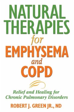 Natural Therapies for Emphysema and COPD (eBook, ePUB) - Green, Robert J.