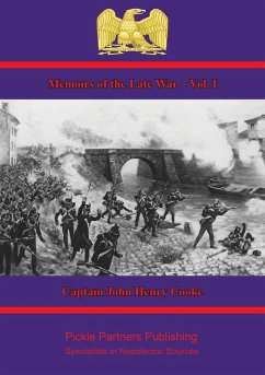 Memoirs of the Late War - Vol. I. (eBook, ePUB) - Cooke, Captain John Henry