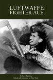 Luftwaffe Fighter Ace (eBook, ePUB) Luftwaffe Fighter Ace (eBook, ePUB)