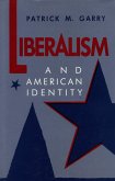 Liberalism and American Identity (eBook, ePUB) Liberalism and American Identity (eBook, ePUB)