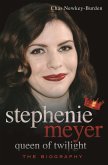 Stephenie Meyer, Queen of Twilight (eBook, ePUB)