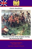 Journal of an Army Surgeon during the Peninsular War (eBook, ePUB)