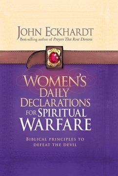 Women's Daily Declarations for Spiritual Warfare (eBook, ePUB) - Eckhardt, John