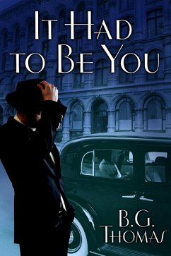 It Had to Be You (eBook, ePUB) - Thomas, B. G.