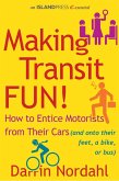 Making Transit Fun! (eBook, ePUB) Making Transit Fun! (eBook, ePUB)