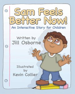 Sam Feels Better Now! (eBook, ePUB) - Osborne, Jill