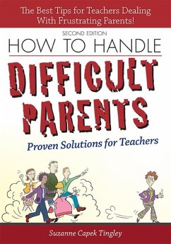 How to Handle Difficult Parents (eBook, ePUB) - Tingley, Suzanne