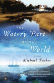 The Watery Part of the World (eBook, ePUB)