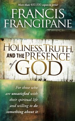 Holiness, Truth, and the Presence of God (eBook, ePUB) - Frangipane, Francis