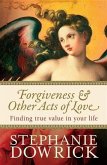 Forgiveness & Other Acts of Love (eBook, ePUB)