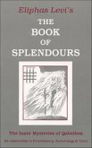The Book of Splendours (eBook, ePUB) The Book of Splendours (eBook, ePUB)